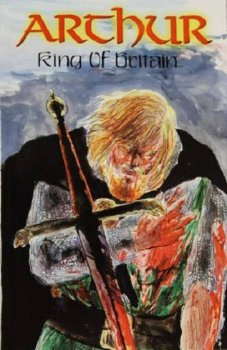 Arthur: King of Britain﻿, by Michael Fraley (2015)