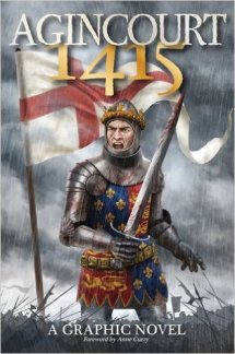 Agincourt 1415, written by Will Gill, with a foreword by Anne Curry (2015)