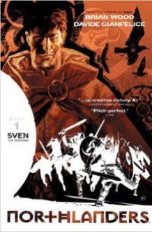 Northlanders series, by Brian Wood and Davide Gianfelice (2008) - Vol. 1, "Sven the Returned"