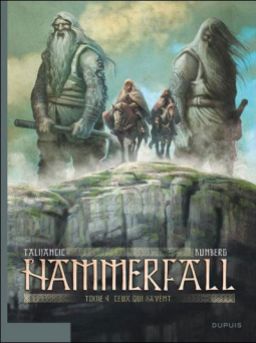 Hammerfall﻿, by Sylvain Runberg and Boris Talijancic (2007-2009)