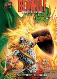 Beowulf: Monster Slayer, by Paul D. Storrie and Ron Randall (2008)