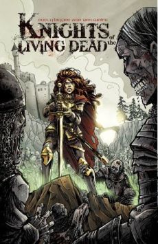Knights of the Living Dead﻿, by Dusty Higgins and Ron Wolfe (2011)