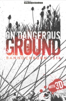 On Dangerous Ground: Bannockburn 1314, written by Fiona Watson, illustrated by Conor Boyle, lettered by Jim Campbell (2014)